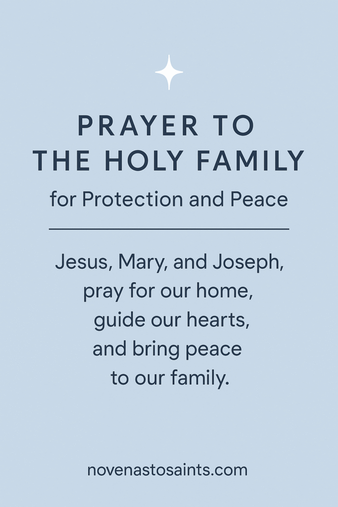 Save this prayer on Pinterest Prayer to the Holy Family for Protection and Peace — Pinterest