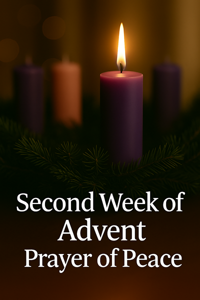 Advent Week 2 Prayer – Catholic Advent Prayer Series